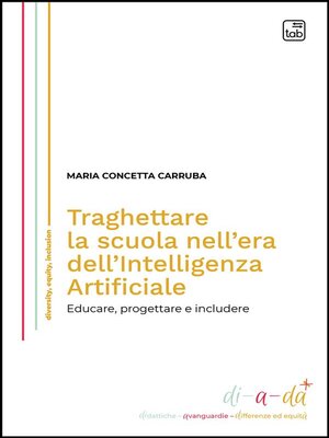 cover image of Traghettare la scuola nell'era dell'Intelligenza Artificiale